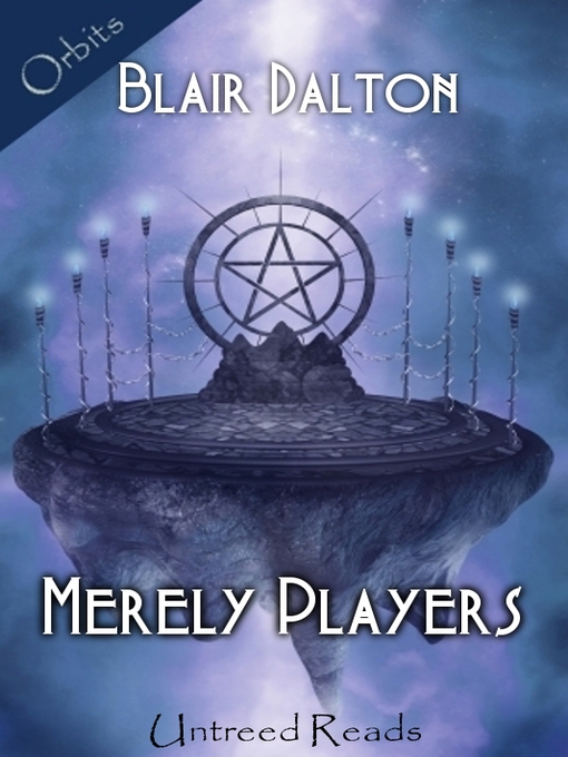 Title details for Merely Players by Blair Dalton - Available
